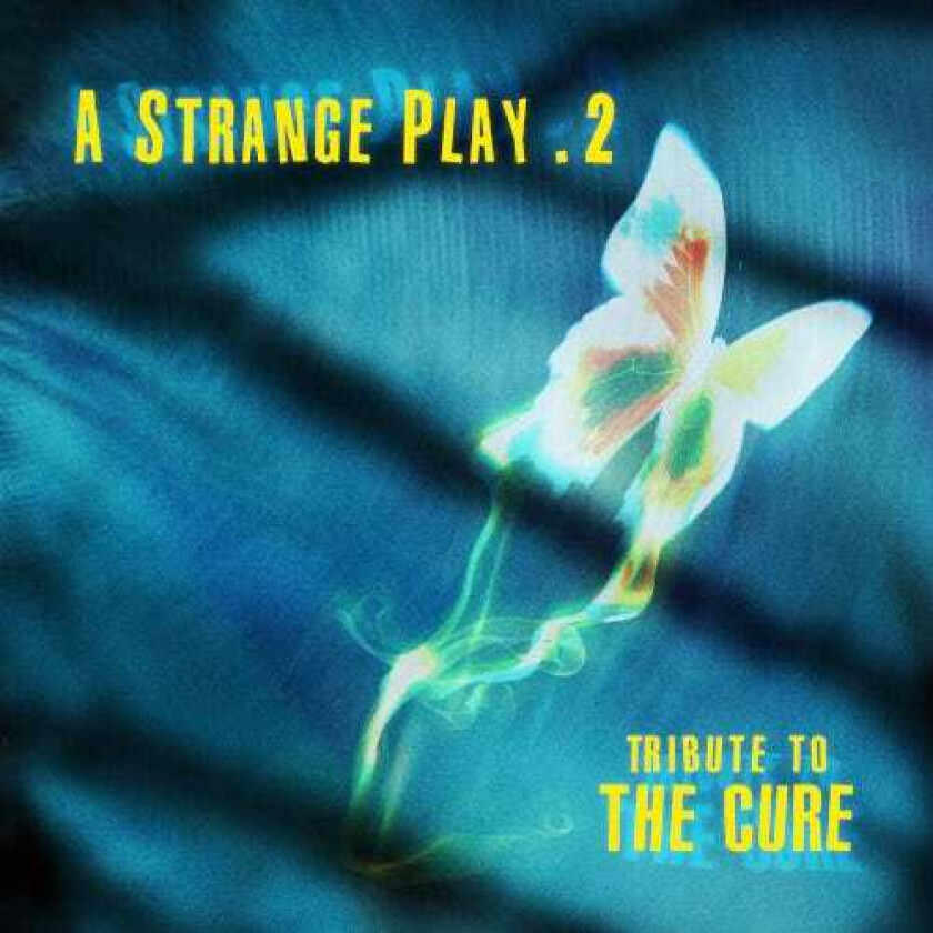 The Cure Tribute, Diverse Artister  A Strange Play 2  Tribute To The Cure  CD