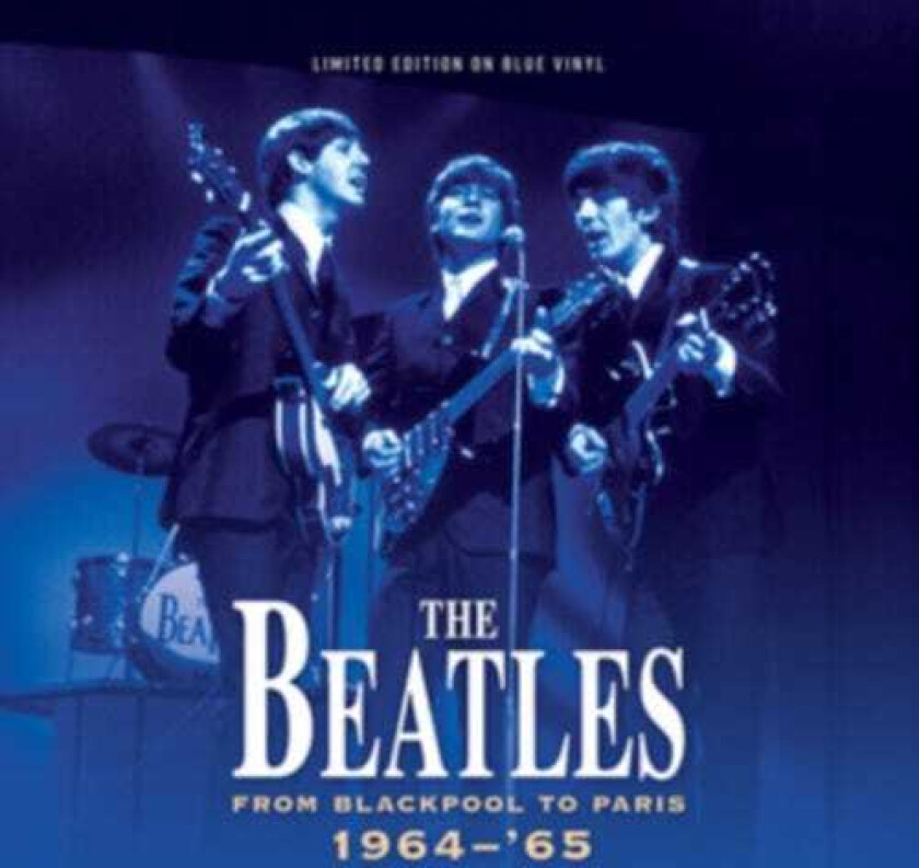 The Beatles From Blackpool To Paris 196465 LP/Vinyl