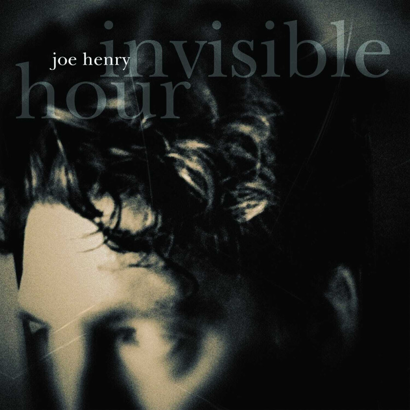 Joe Henry  Invisible Hour  CD