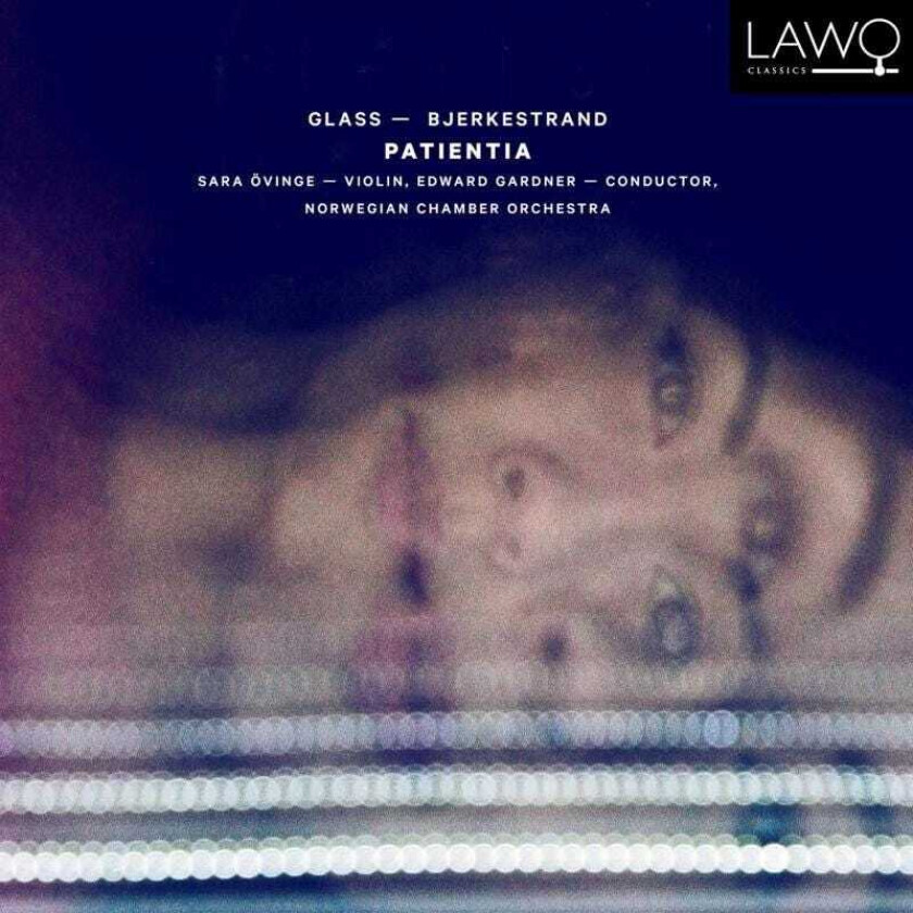 Sara Övinge, Edward Gardner, Det Norske Kammerorkester Patientia CD