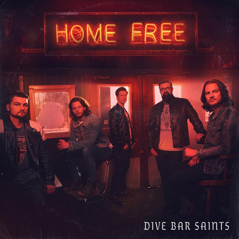 Home Free Dive Bar Saints CD