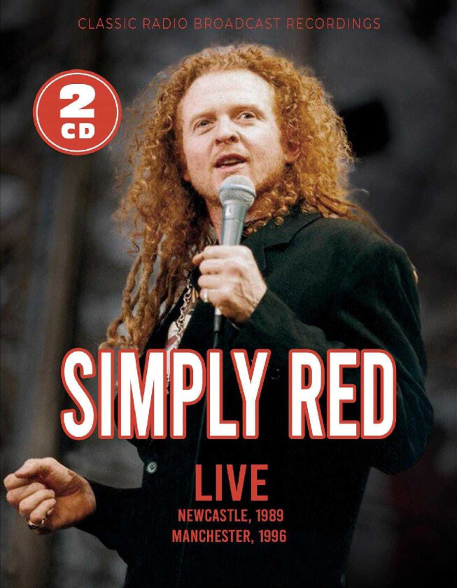 Simply Red Live Newcastle, 1999 & Manchester, 1996 CD