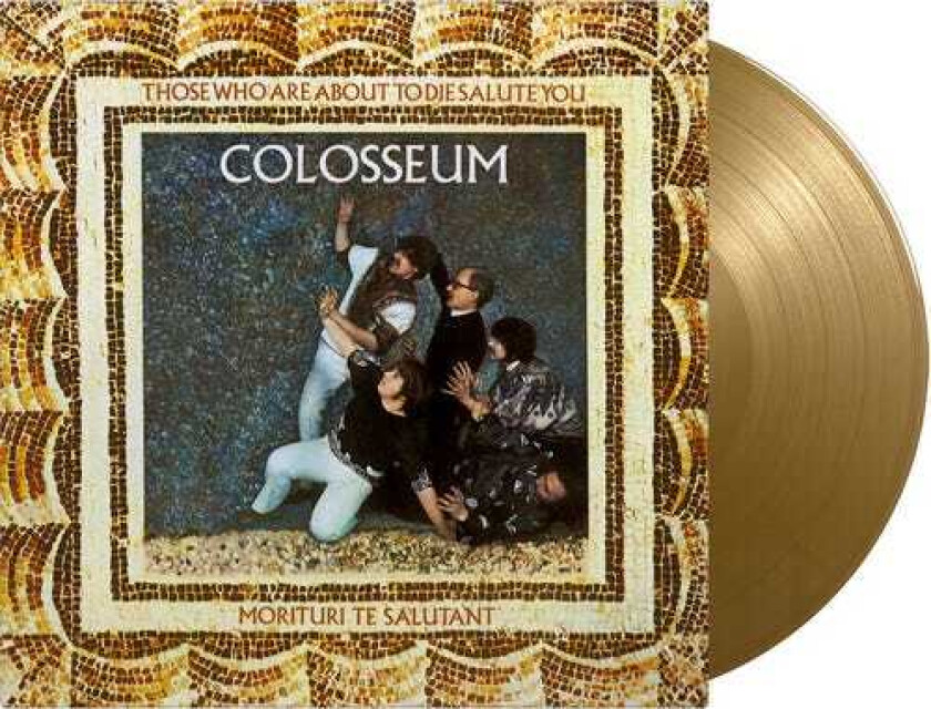 Colosseum Those Who Are About To Die Salute You LP/Vinyl