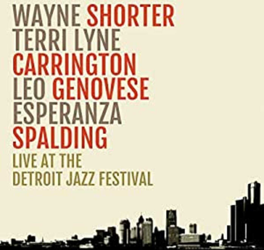 Wayne Shorter, Terri Lyne Carrington, Leo Genovese, Esperanza Spalding Live At The Detroit Jazz Festival LP/Vinyl