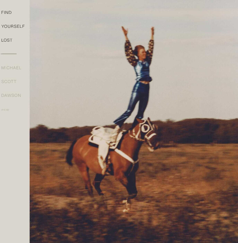 Michael Scott Dawson Find Yourself Lost LP/Vinyl