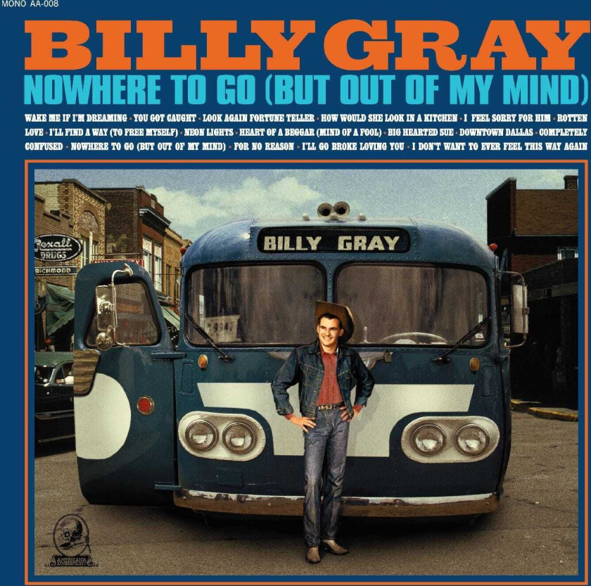 Billy Gray Nowhere To Go (But Out Of My Mind) CD