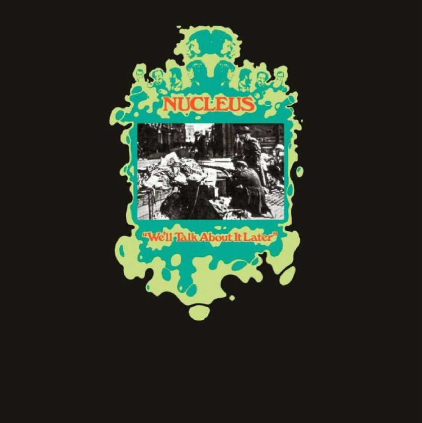 Nucleus We'll Talk About It Later LP/Vinyl