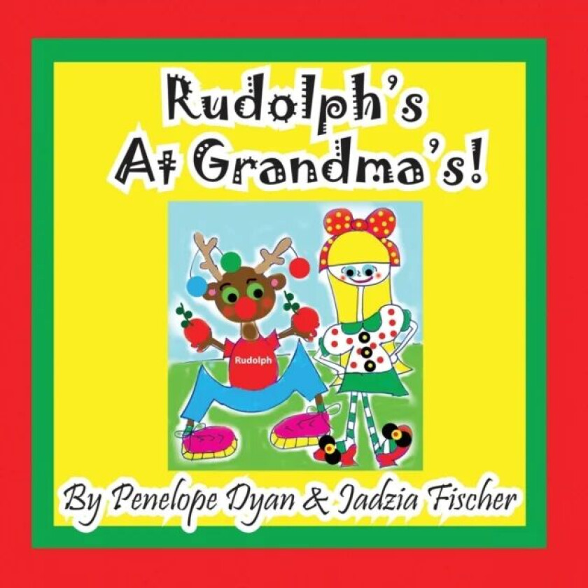 Rudolph's at Grandma's! av Penelope Dyan