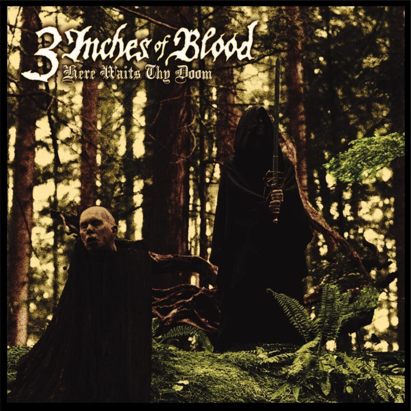 3 Inches Of Blood Here Waits Thy Doom LP/Vinyl