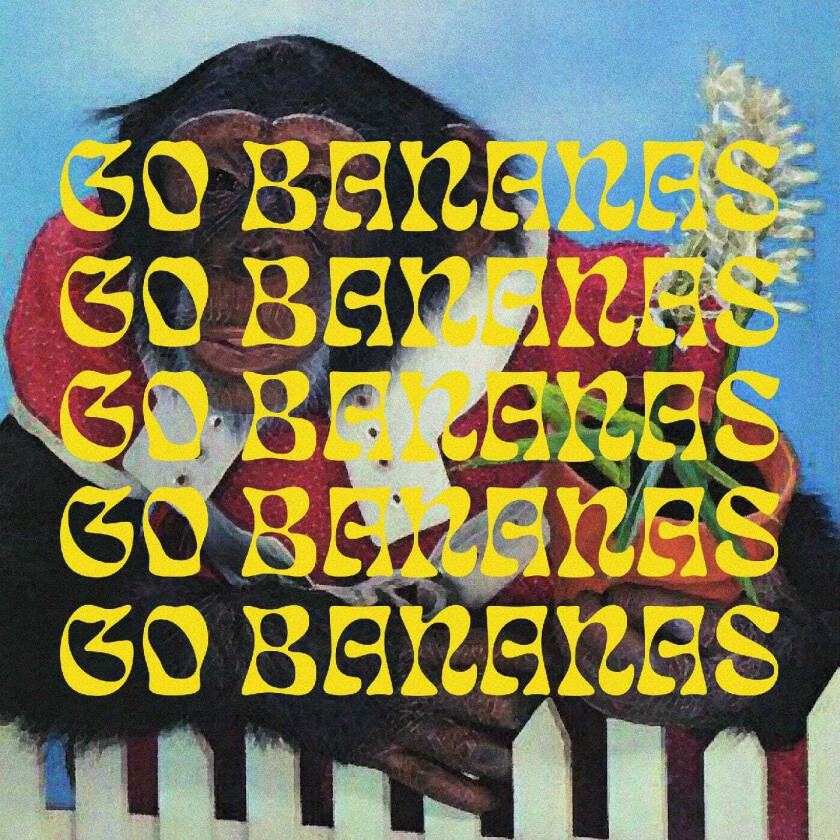 My Name Is Ian Go Bananas Go Bananas Go Bananas Go Bananas Go Bananas LP/Vinyl
