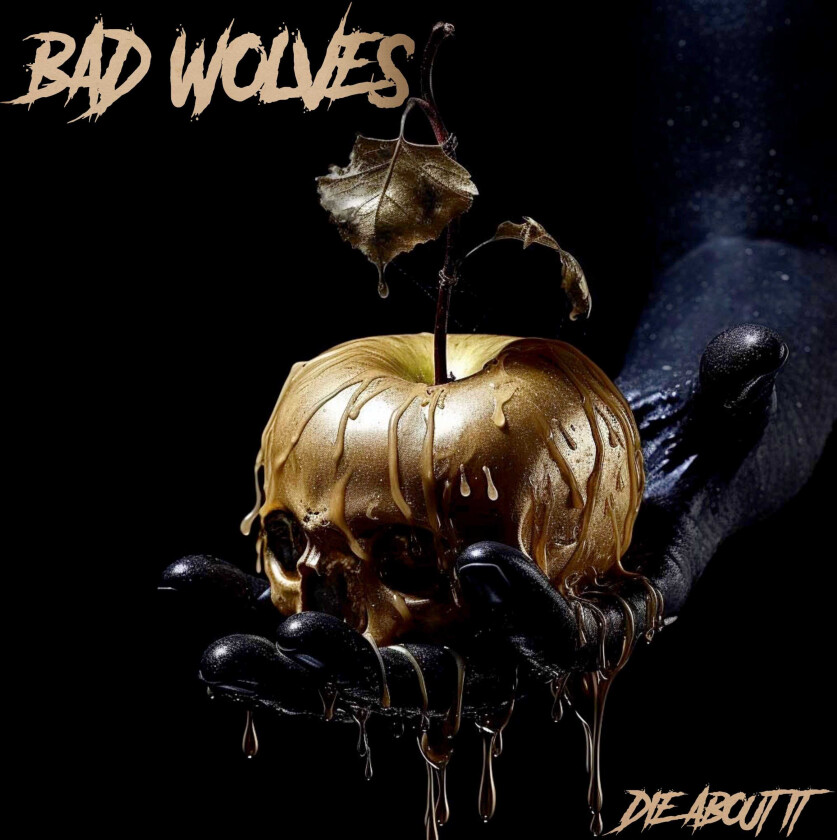 Bad Wolves Die About It CD