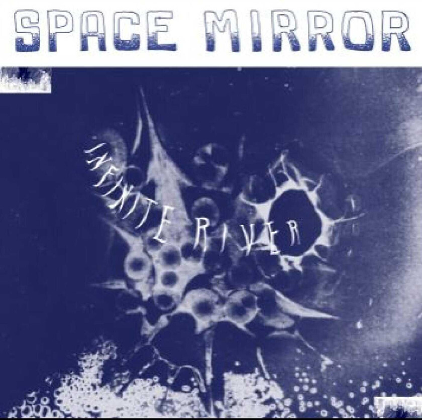 Infinite River Space Mirror LP/Vinyl