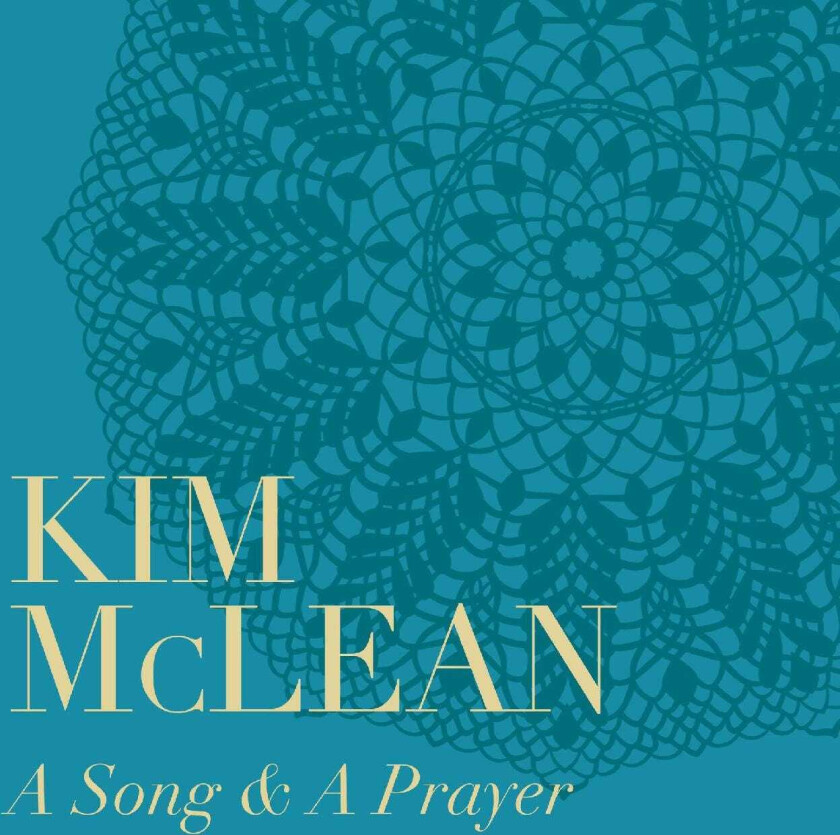 Kim McLean A Song & A Prayer CD
