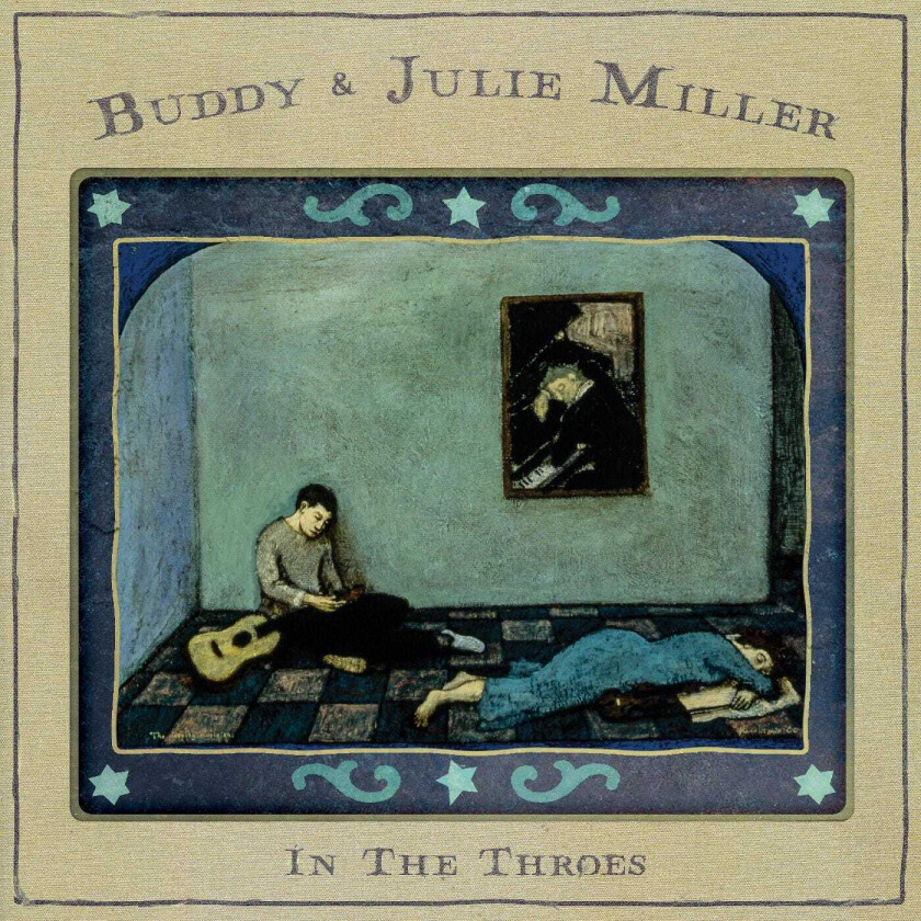 Buddy & Julie Miller  In The Throes  CD