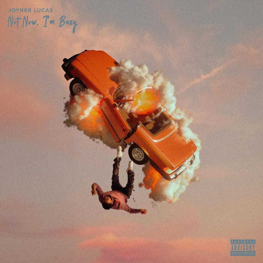 Joyner Lucas Not Now, I'm Busy LP/Vinyl