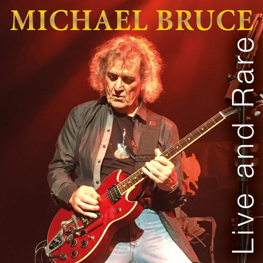 Michael Bruce Live And Rare CD