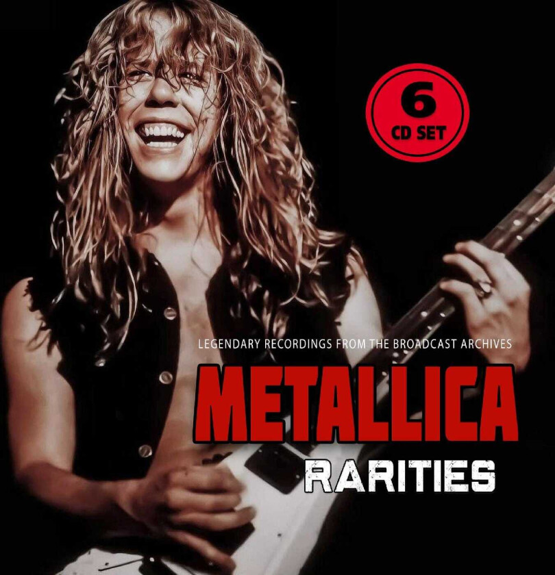 Metallica  Rarities (Legendary Recordings From The Broadcast Archives)  CD