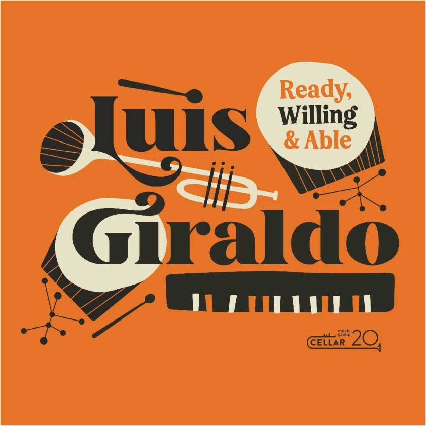 Luis Giraldo  Ready, Willing & Able  CD