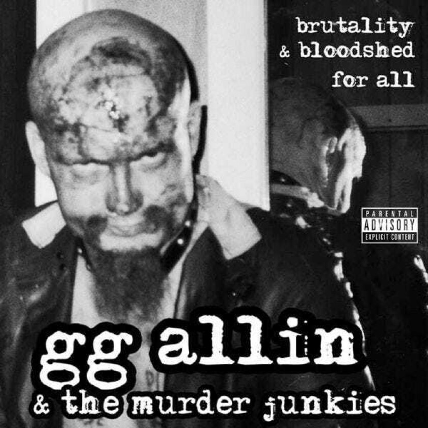 GG Allin Brutality And Bloodshed For All LP/Vinyl