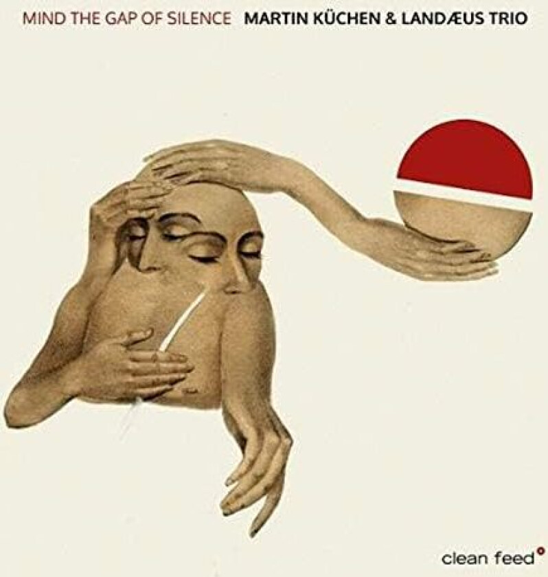 Martin Küchen, Mathias Landæus Mind The Gap Of Silence CD