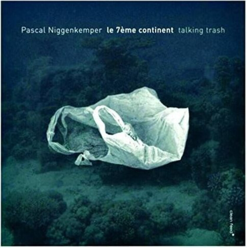 Pascal Niggenkemper Talking Trash CD