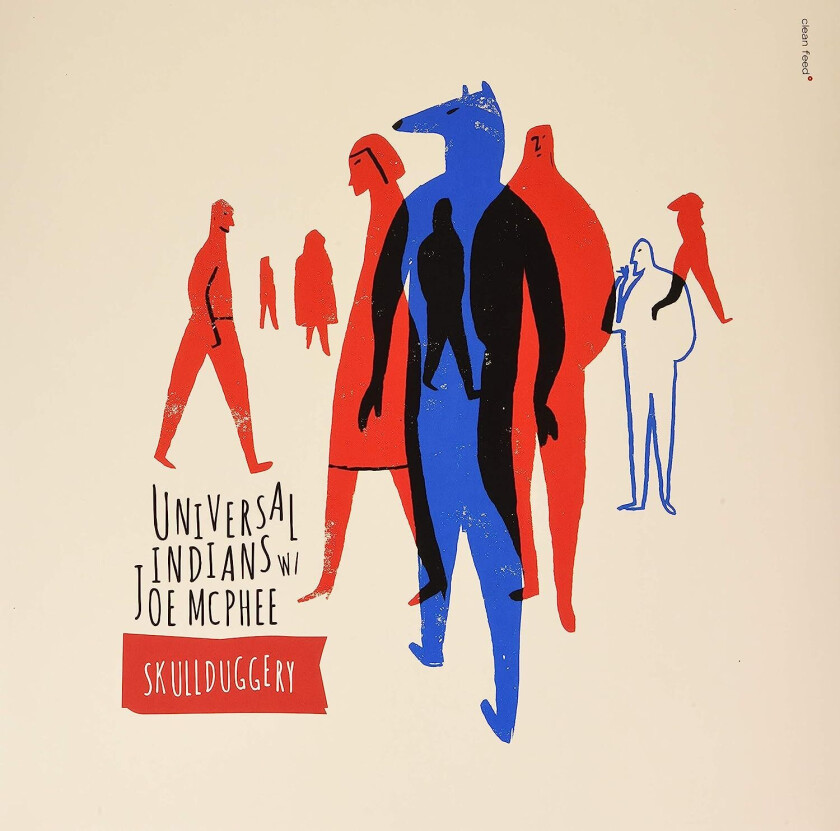 Universal Indians Skullduggery With Joe Mcphee LP/Vinyl
