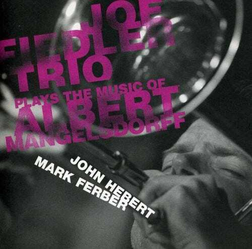 Joe Fiedler Plays The Music Of Albert Mangelsdorff CD