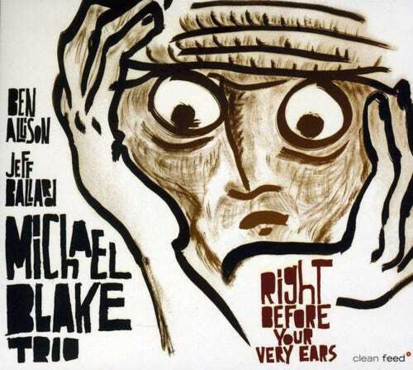 Michael Blake  Right Before Your Very Ears  CD