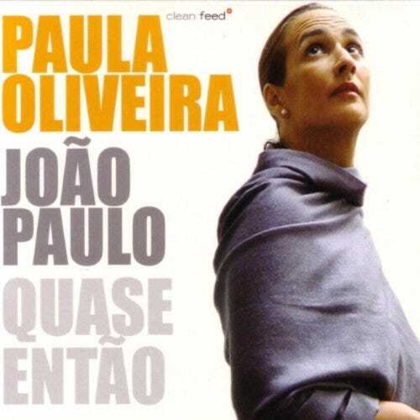 Paula Oliveira, João Paulo  Quase Então  CD