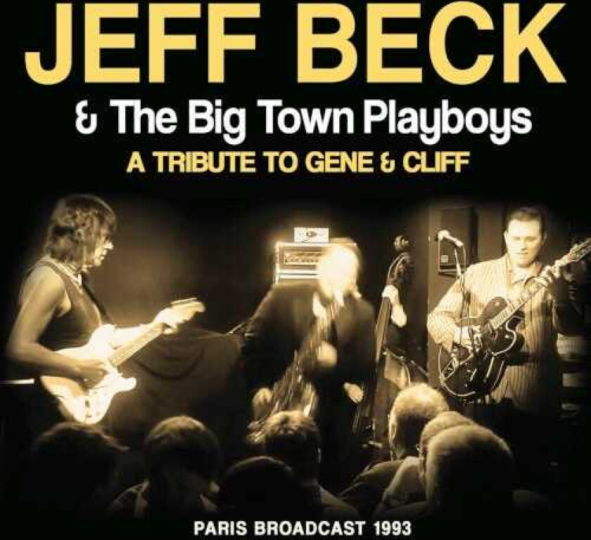 Jeff Beck  A Tribute To Gene & Cliff  Paris Broadcast 1993  CD