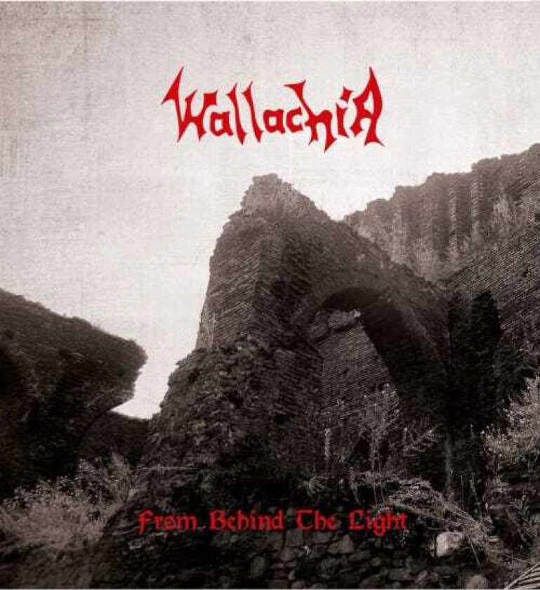 Wallachia From Behind The Light LP/Vinyl