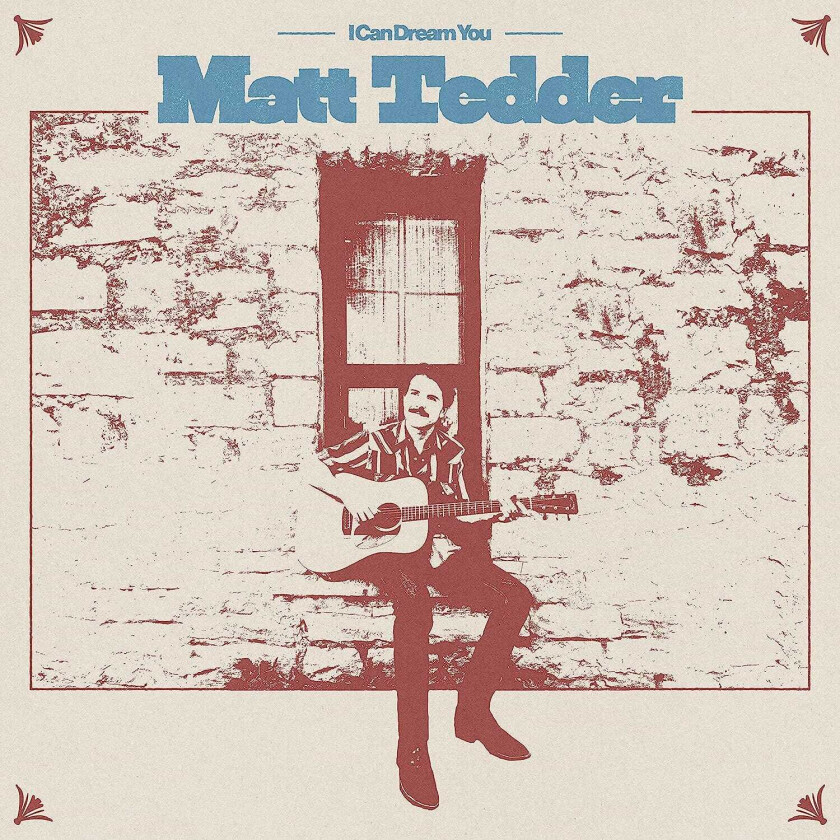 Matt Tedder  I Can Dream You  CD