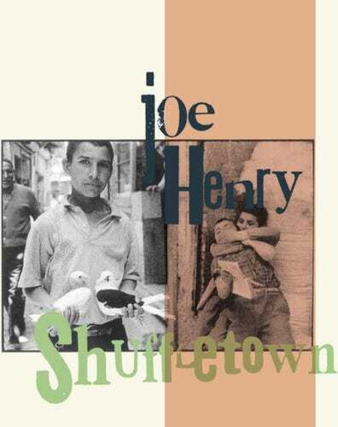 Joe Henry  Shuffletown  CD