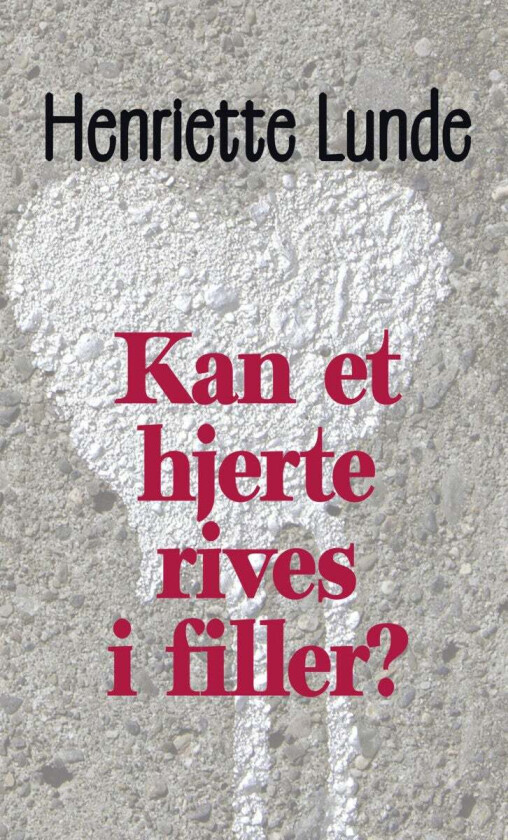 Kan et hjerte rives i filler? av Henriette Lunde