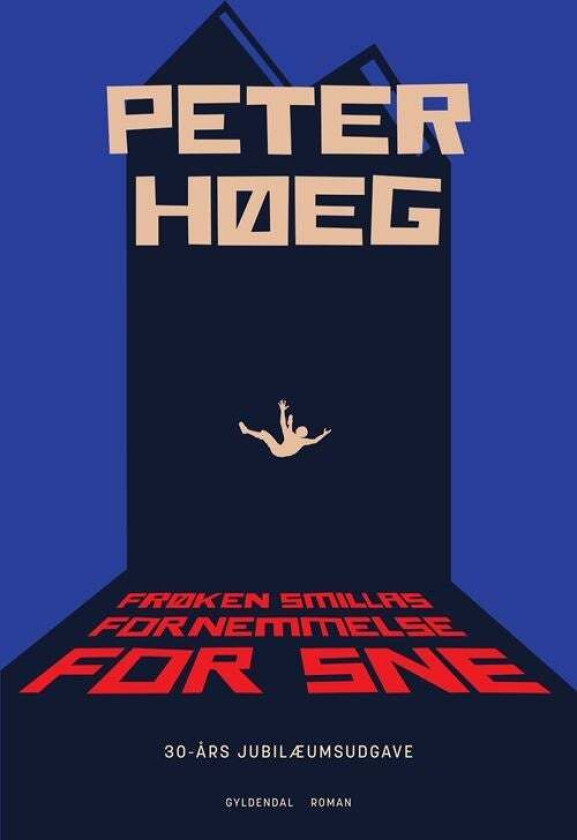 Frøken Smillas fornemmelse for sne av Peter Høeg