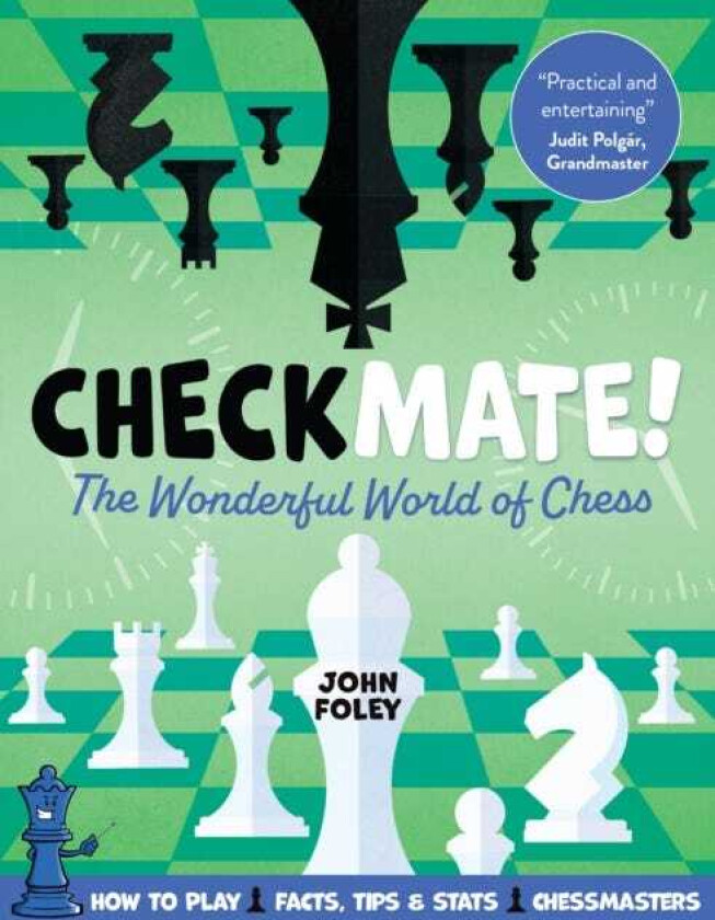 Checkmate! The young player's complete guide to chess