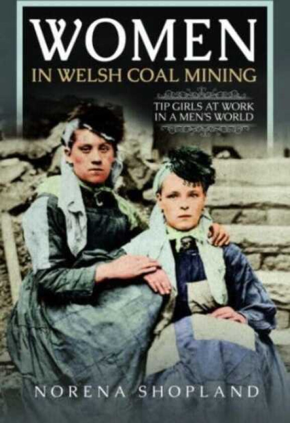 Women in Welsh Coal Mining av Norena Shopland