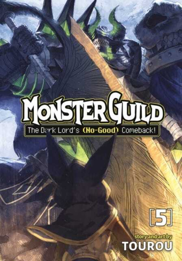 Monster Guild: The Dark Lord’s (NoGood) Comeback! Vol. 5