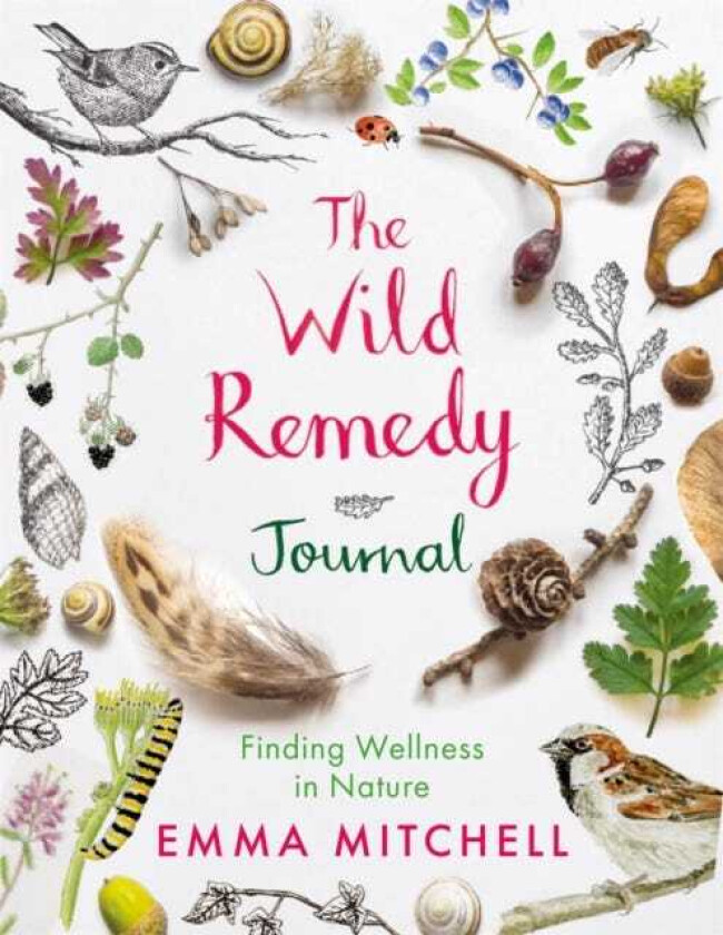 The Wild Remedy Journal Finding Wellness in Nature