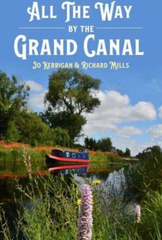 All the Way by The Grand Canal