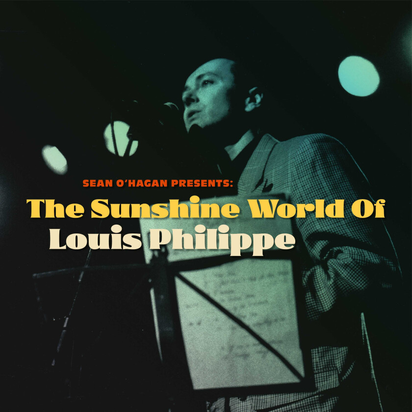 LOUIS PHILIPPE Sean O'hagan Presents: The Sunshine World Of Louis Philippe CD