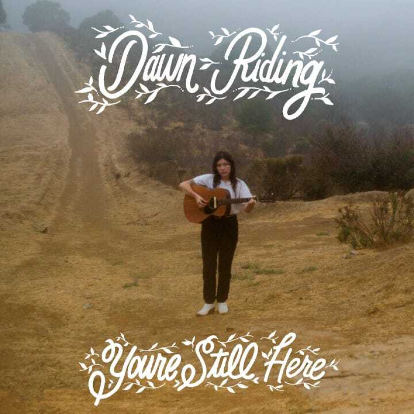Dawn Riding You're Still Here LP/Vinyl