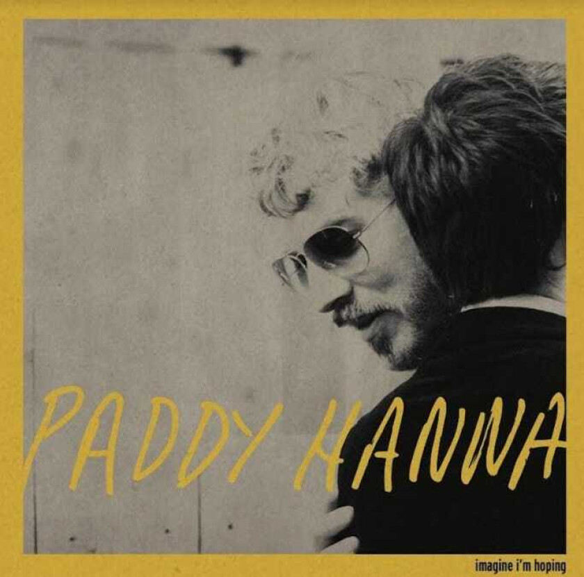 Paddy Hanna Imagine I'm Hoping LP/Vinyl