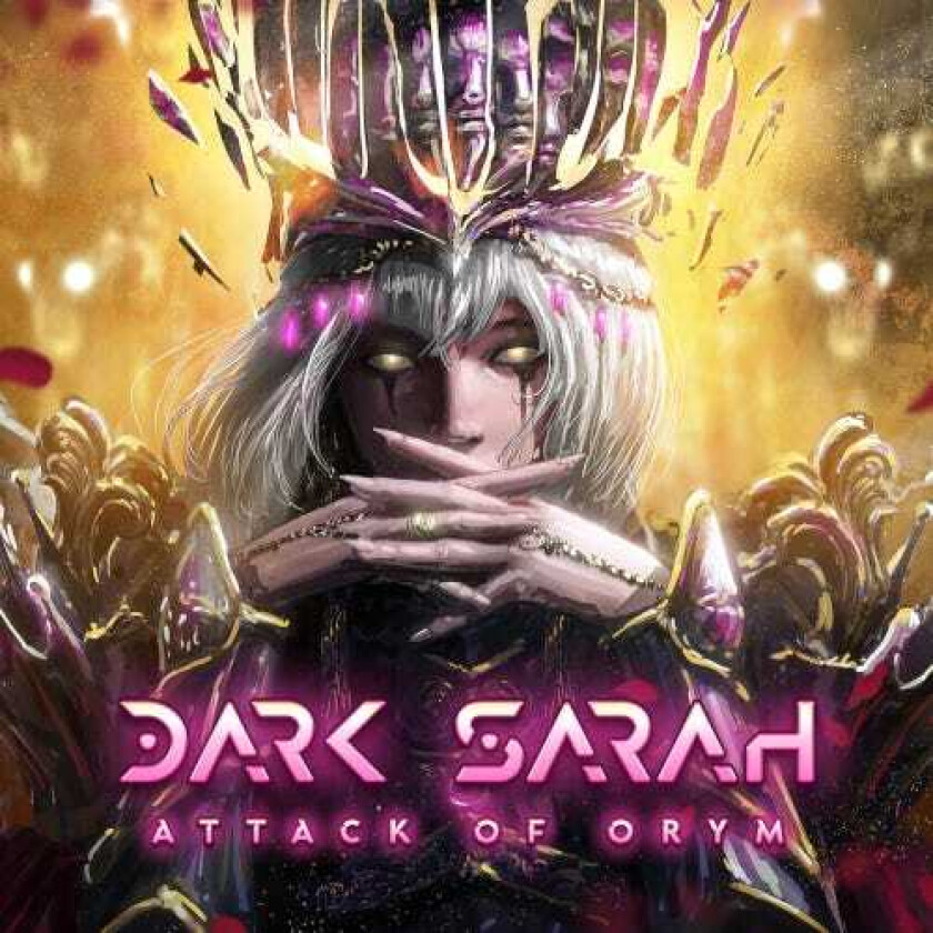 Dark Sarah  Attack Of Orym  CD