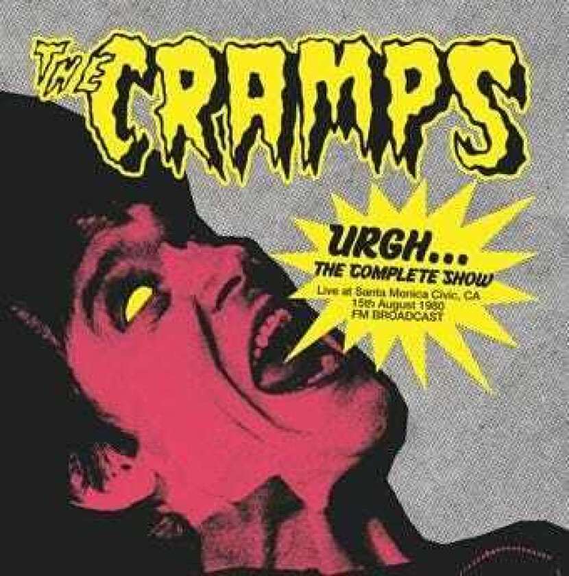 The Cramps Urgh...The Complete Show Live At Santa Monica Civic, 1980 LP/Vinyl