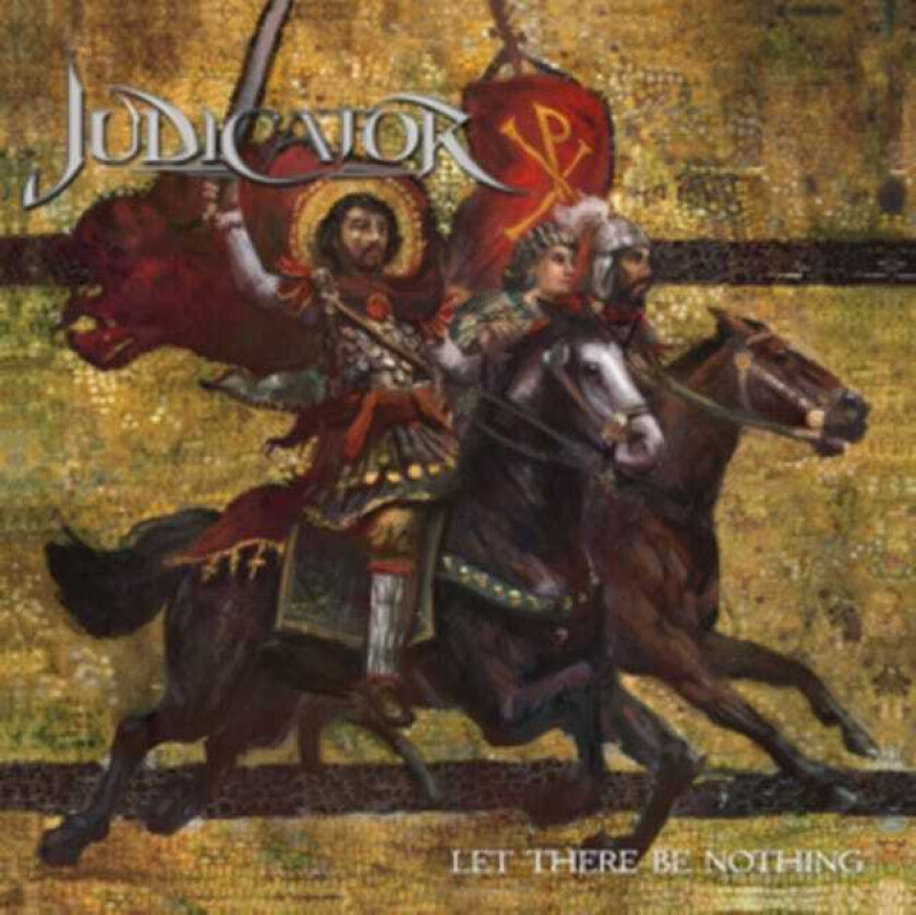 Judicator Let There Be Nothing CD