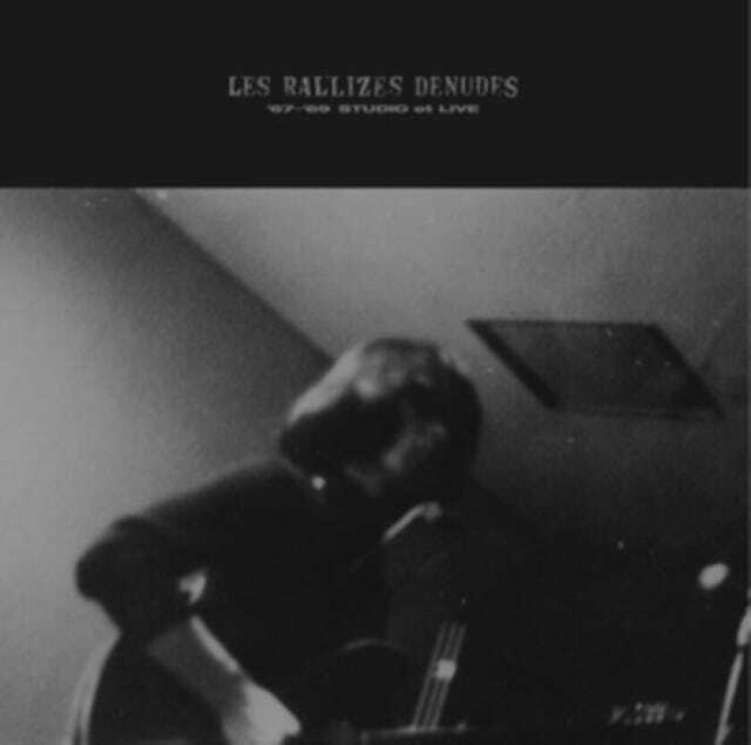 Les Rallizes Denudes '67 '69 Studio Et Live LP/Vinyl