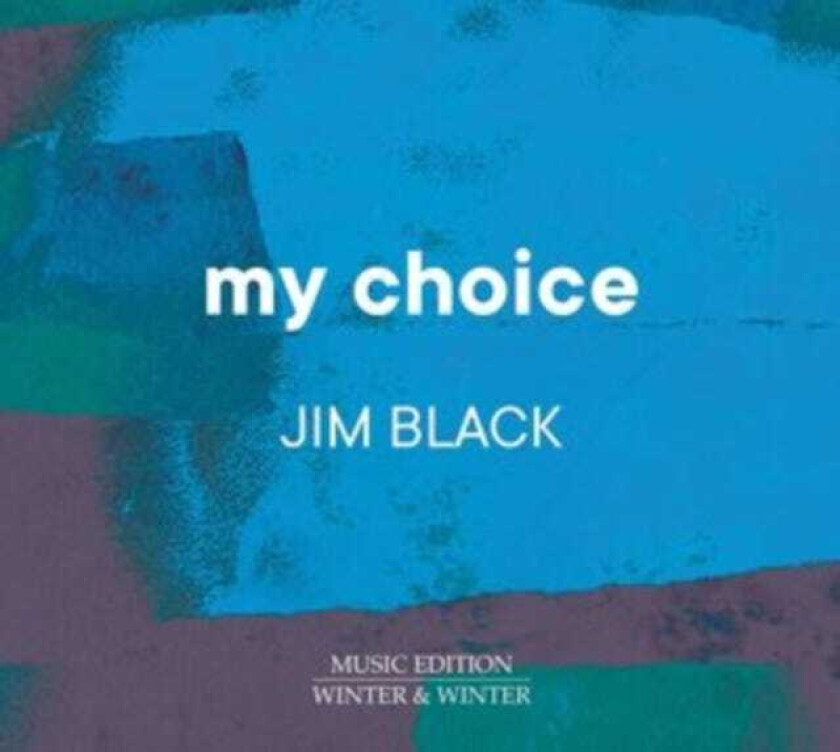 Jim Black  My Choice  CD