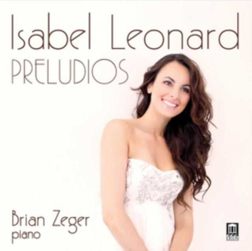 Isabel Leonard: Preludios CD