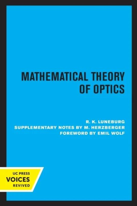 Mathematical Theory of Optics av R. K. Luneburg